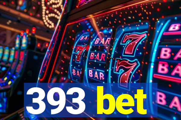 393 bet